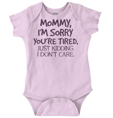 I'm Sorry You're Tired Romper Bodysuit-Direct To Garment Print-Brisco Baby