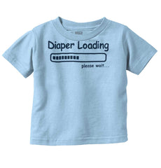 Diaper Loading Infant Toddler T Shirt-Direct To Garment Print-Brisco Baby