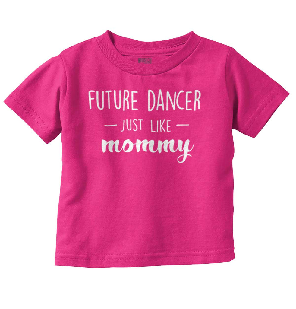 Future Dancer Infant Toddler T Shirt-Direct To Garment Print-Brisco Baby