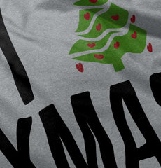 I Love Xmas Infant Toddler T Shirt-Direct To Garment Print-Brisco Baby