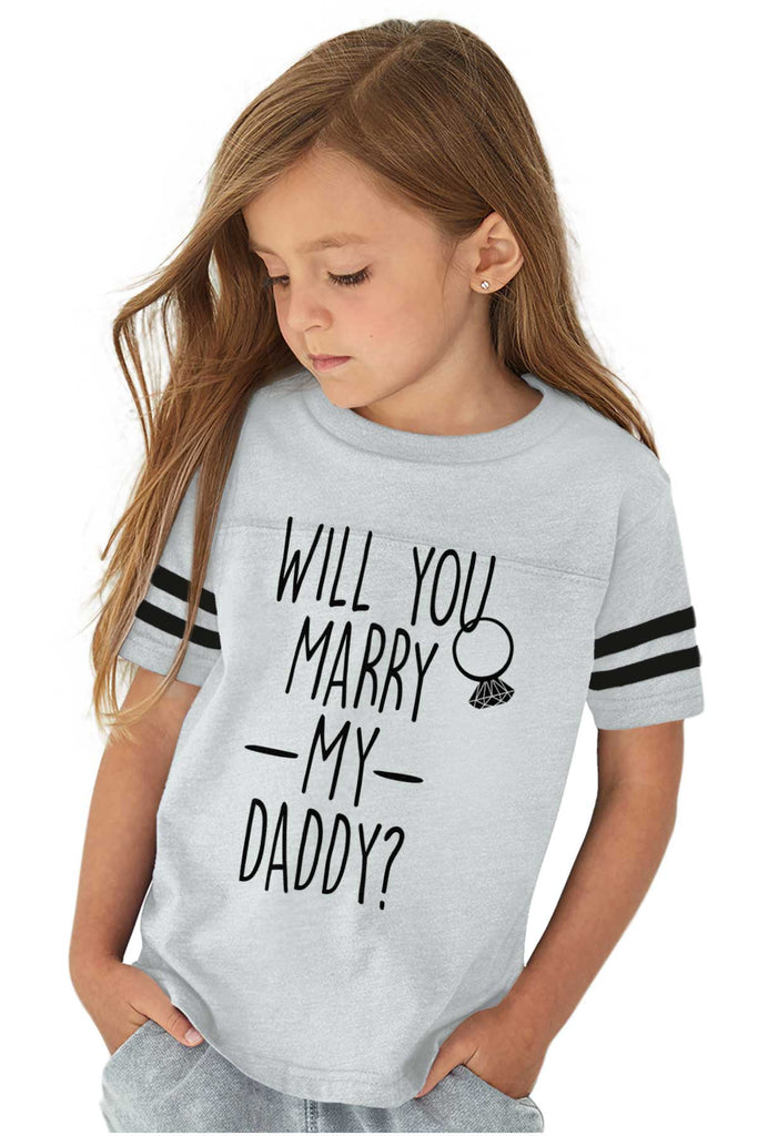 Marry My Daddy Toddler Football Jersey Tee-Direct To Garment Print-Brisco Baby