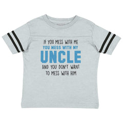 Mess With My Uncle Toddler Football Jersey Tee-Direct To Garment Print-Brisco Baby