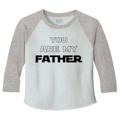 You Are My Father Toddler Baseball-Direct To Garment Print-Brisco Baby