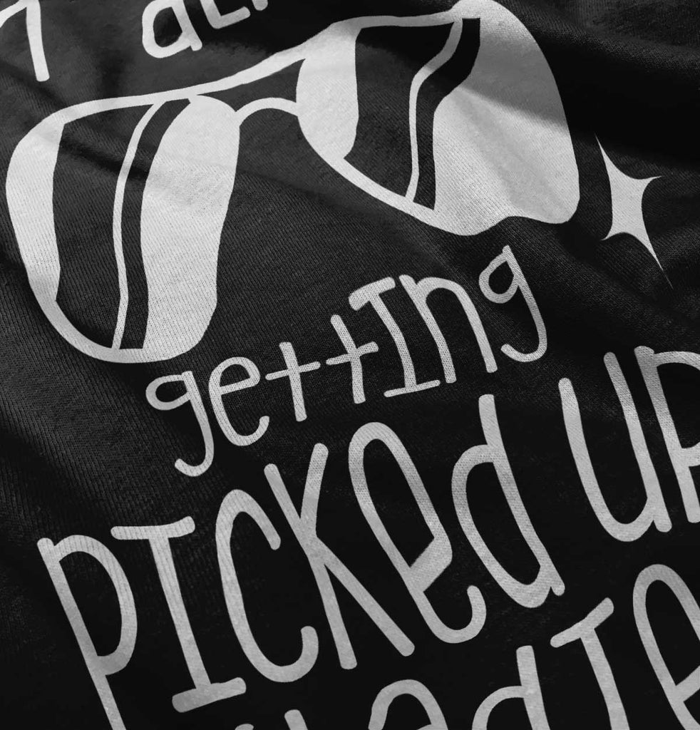 Picked Up By Ladies Infant Toddler T Shirt-Direct To Garment Print-Brisco Baby