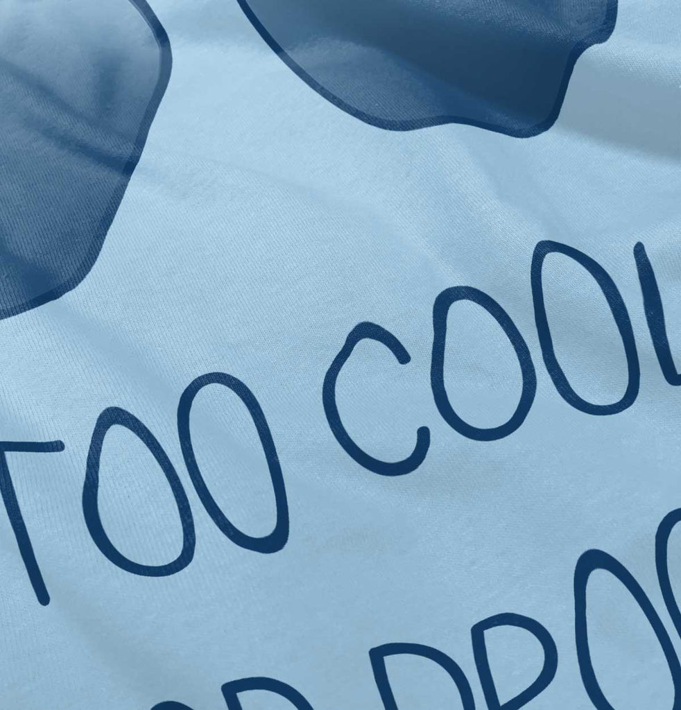 Cool for Drool Infant Toddler T Shirt-Direct To Garment Print-Brisco Baby