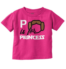 P Is For Princess Leia Infant Toddler T Shirt-Direct To Garment Print-Brisco Baby