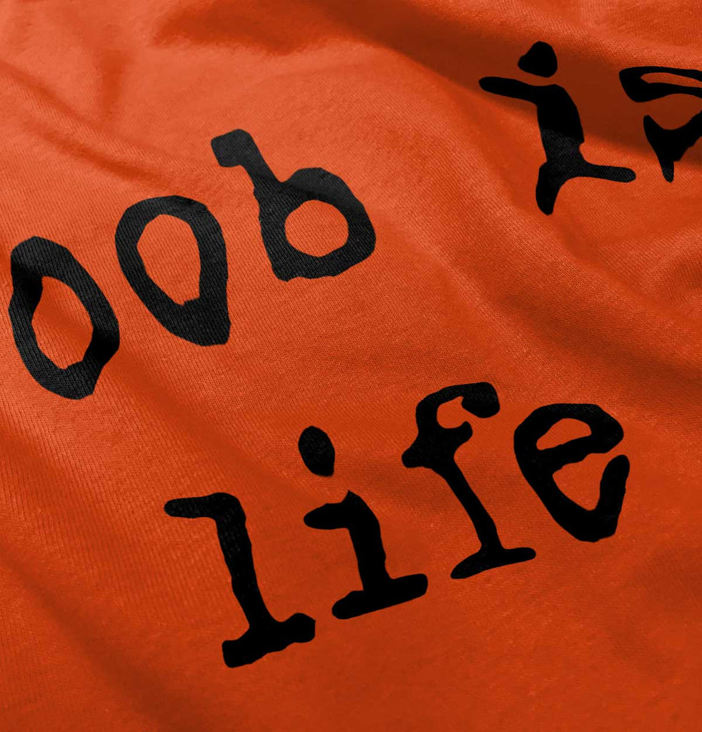 Boob Is Life Infant Toddler T Shirt-Direct To Garment Print-Brisco Baby