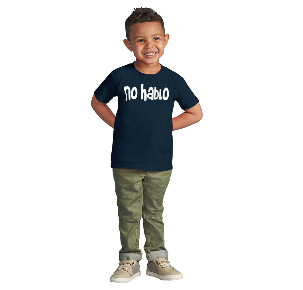 No Hablo Infant Toddler T Shirt-Direct To Garment Print-Brisco Baby