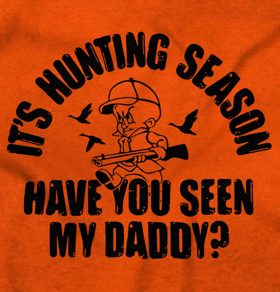 Where is Dad Hunting Infant Toddler T Shirt-Direct To Garment Print-Brisco Baby