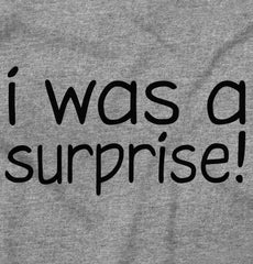 I Was A Surprise Romper Bodysuit-Direct To Garment Print-Brisco Baby