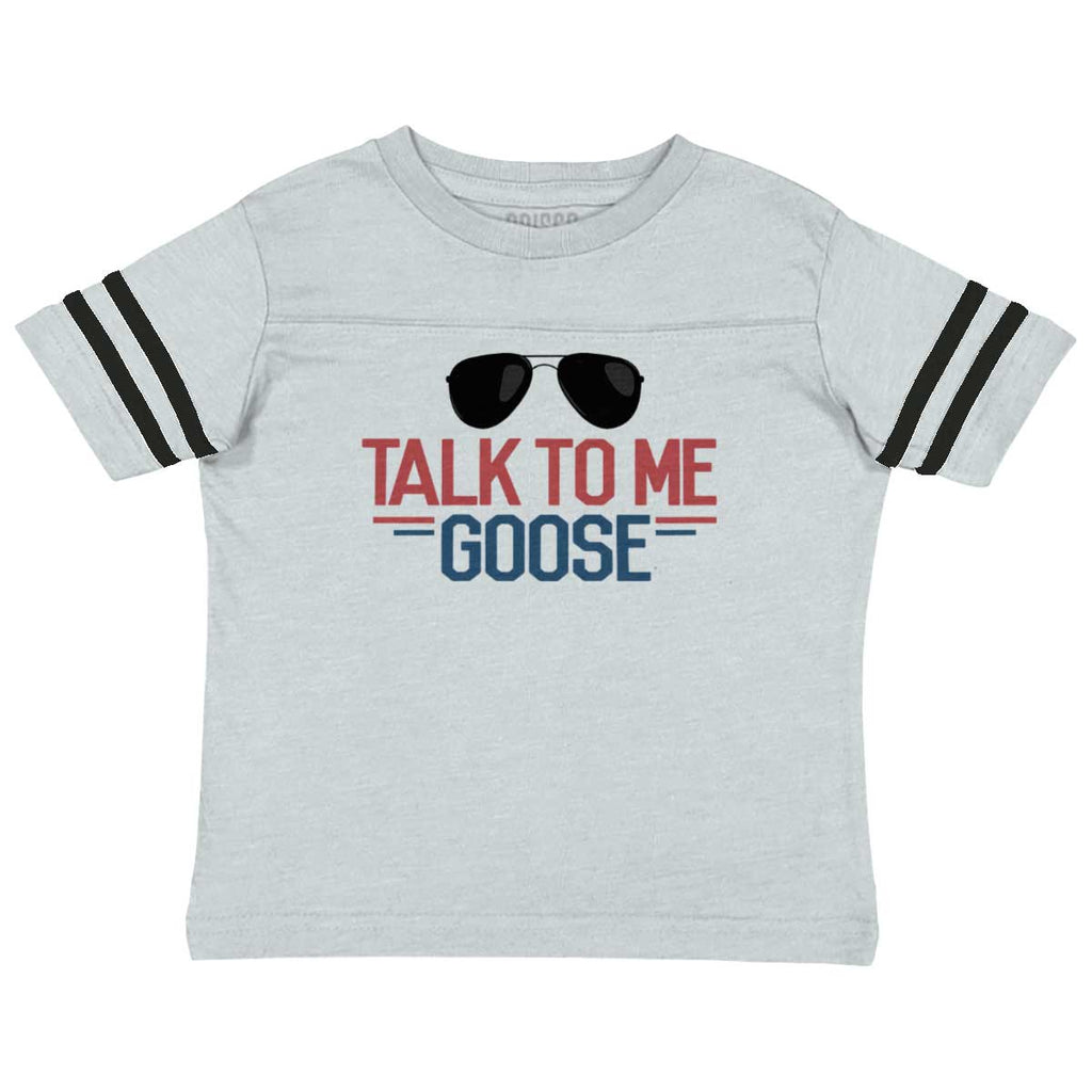 Talk To Me Goose Toddler Football Jersey Tee-Direct To Garment Print-Brisco Baby