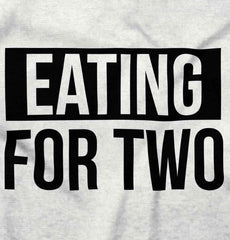 Eating For Two Maternity T-Shirt-Direct To Garment Print-Brisco Baby