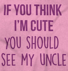 Think I'm Cute See My Uncle Romper Bodysuit-Direct To Garment Print-Brisco Baby