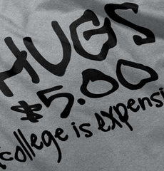 College is Expensive Infant Toddler T Shirt-Direct To Garment Print-Brisco Baby