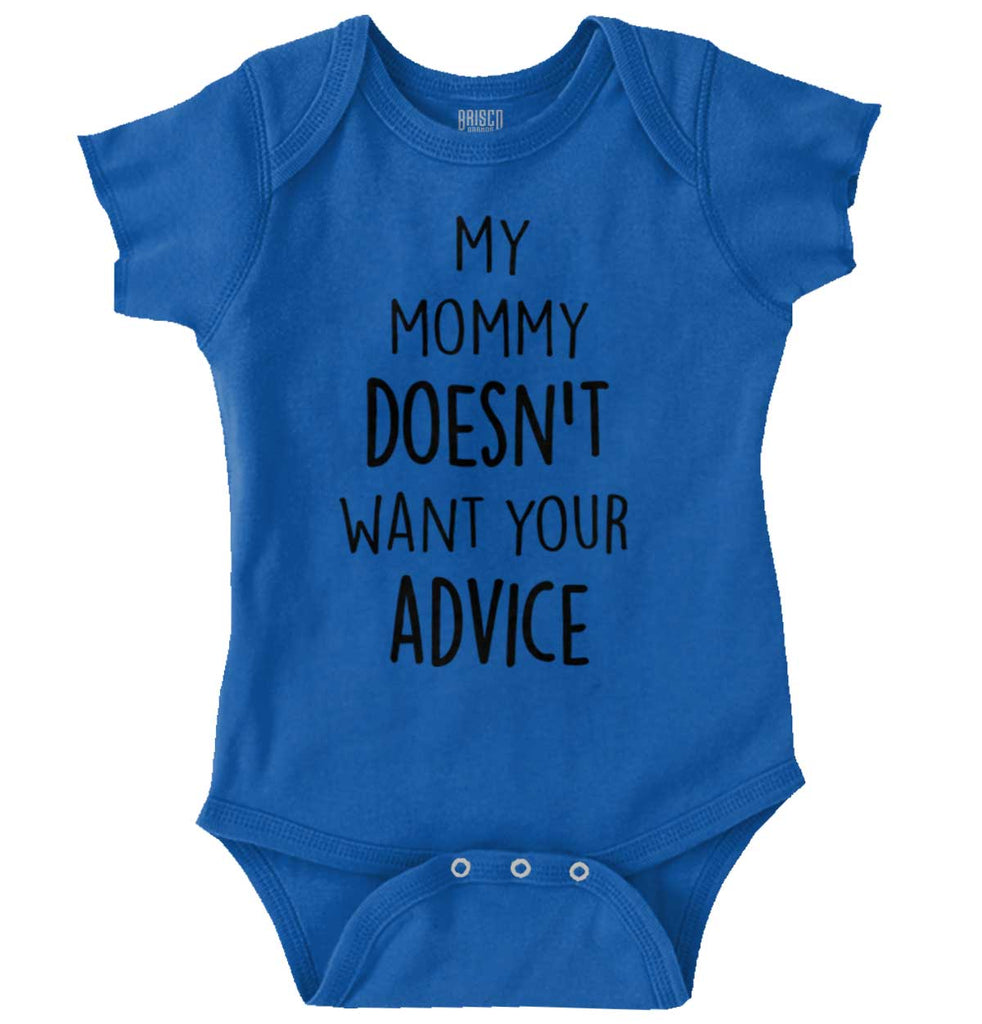 Mommy Doesn't Want Your Advice Romper Bodysuit-Direct To Garment Print-Brisco Baby