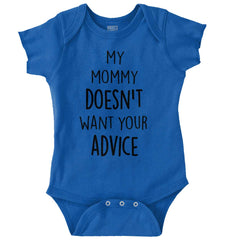 Mommy Doesn't Want Your Advice Romper Bodysuit-Direct To Garment Print-Brisco Baby