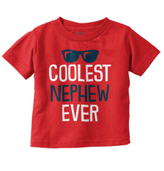 Coolest Nephew Ever Infant Toddler T Shirt-Direct To Garment Print-Brisco Baby
