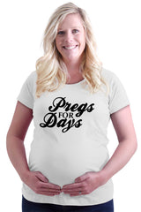 Pregs For Days Maternity T-Shirt-Direct To Garment Print-Brisco Baby