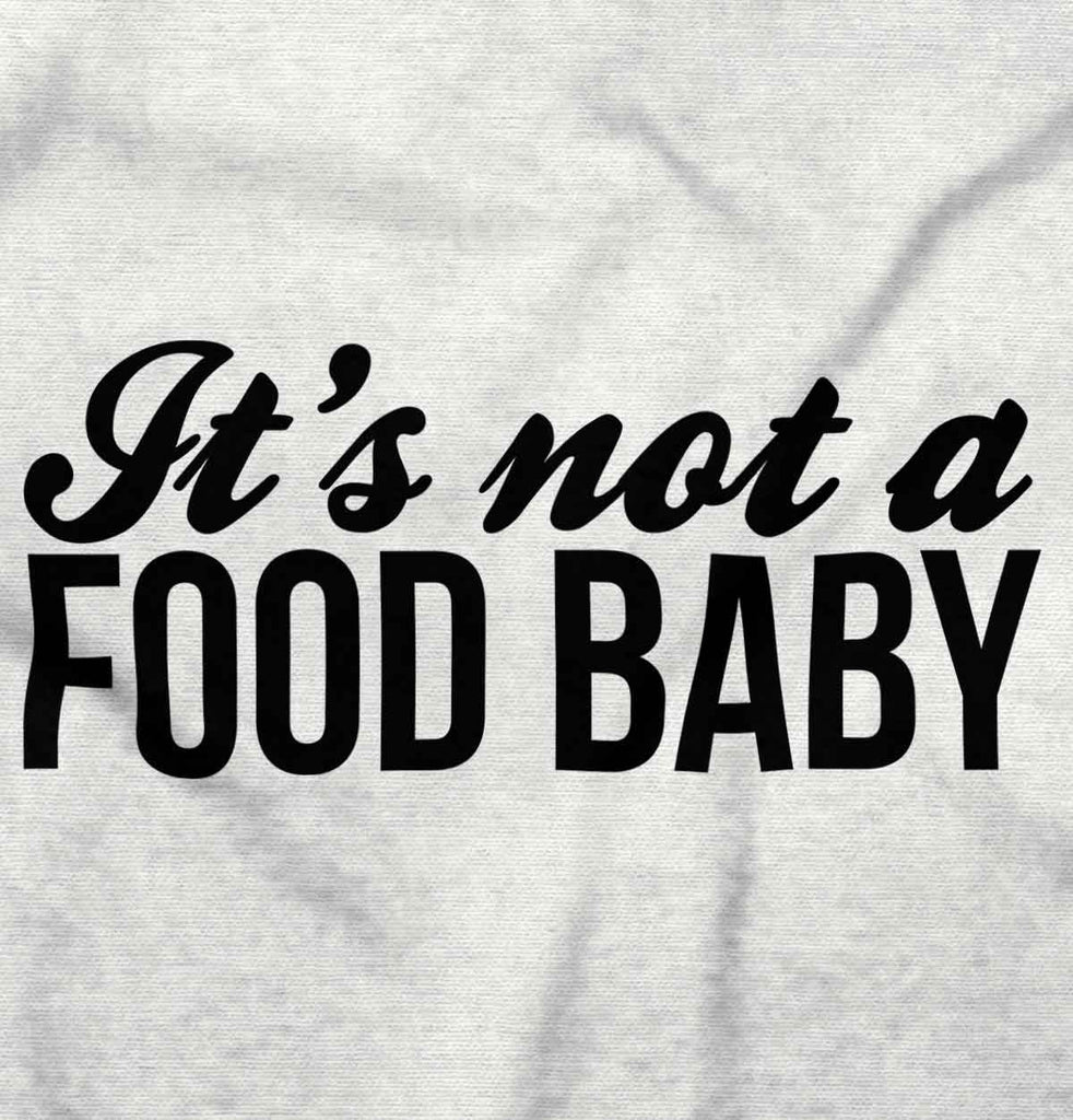 It's Not A Food Baby Maternity T-Shirt-Direct To Garment Print-Brisco Baby
