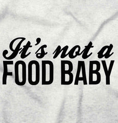 It's Not A Food Baby Maternity T-Shirt-Direct To Garment Print-Brisco Baby