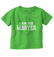I Am The Master Dungeons Gamer Infant Toddler T Shirt-Direct To Garment Print-Brisco Baby