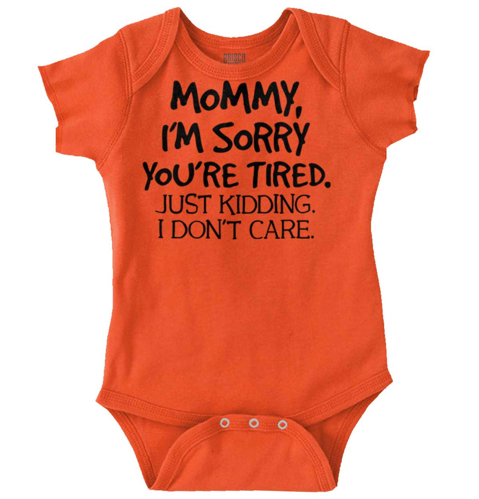 I'm Sorry You're Tired Romper Bodysuit-Direct To Garment Print-Brisco Baby