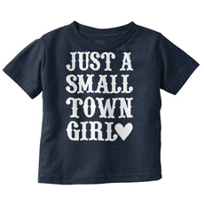 Small Town Girl Infant Toddler T Shirt-Direct To Garment Print-Brisco Baby