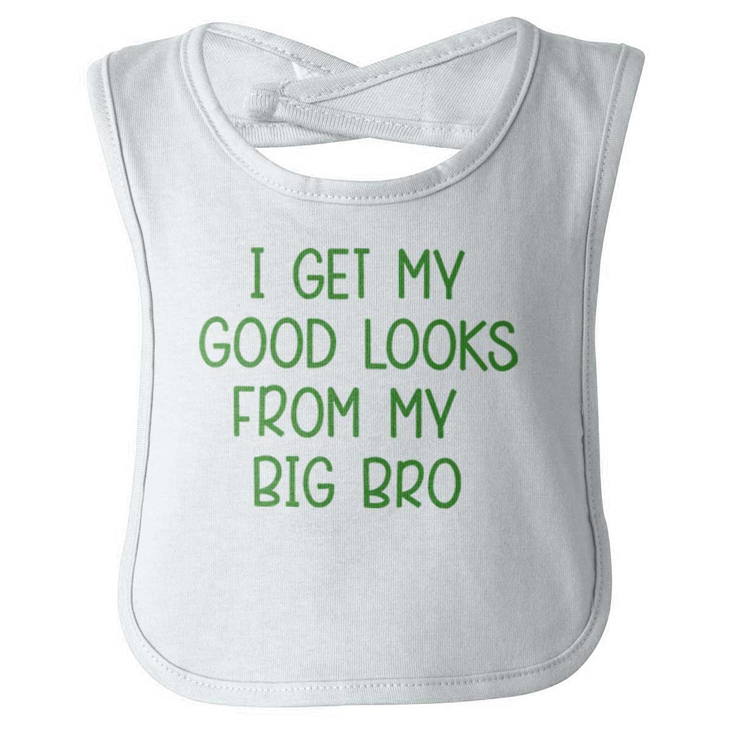 Good Looks From My Big Bro Infant Baby Bib-Direct To Garment Print-Brisco Baby