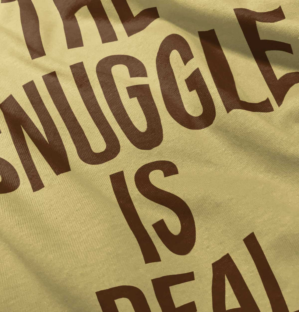 The Snuggle Is Real Infant Toddler T Shirt-Direct To Garment Print-Brisco Baby