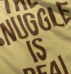 The Snuggle Is Real Infant Toddler T Shirt-Direct To Garment Print-Brisco Baby