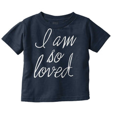 So Loved Infant Toddler T Shirt-Direct To Garment Print-Brisco Baby