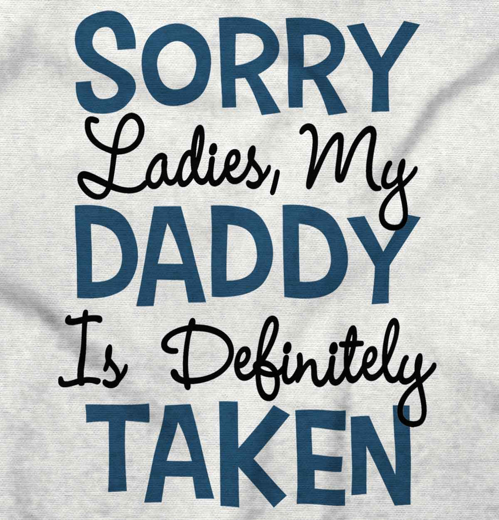 Daddy is Taken Infant Baby Bib-Direct To Garment Print-Brisco Baby