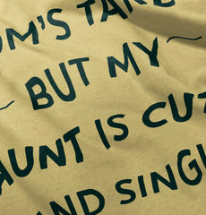 Mom's Taken Aunt's Cute Infant Toddler T Shirt-Direct To Garment Print-Brisco Baby