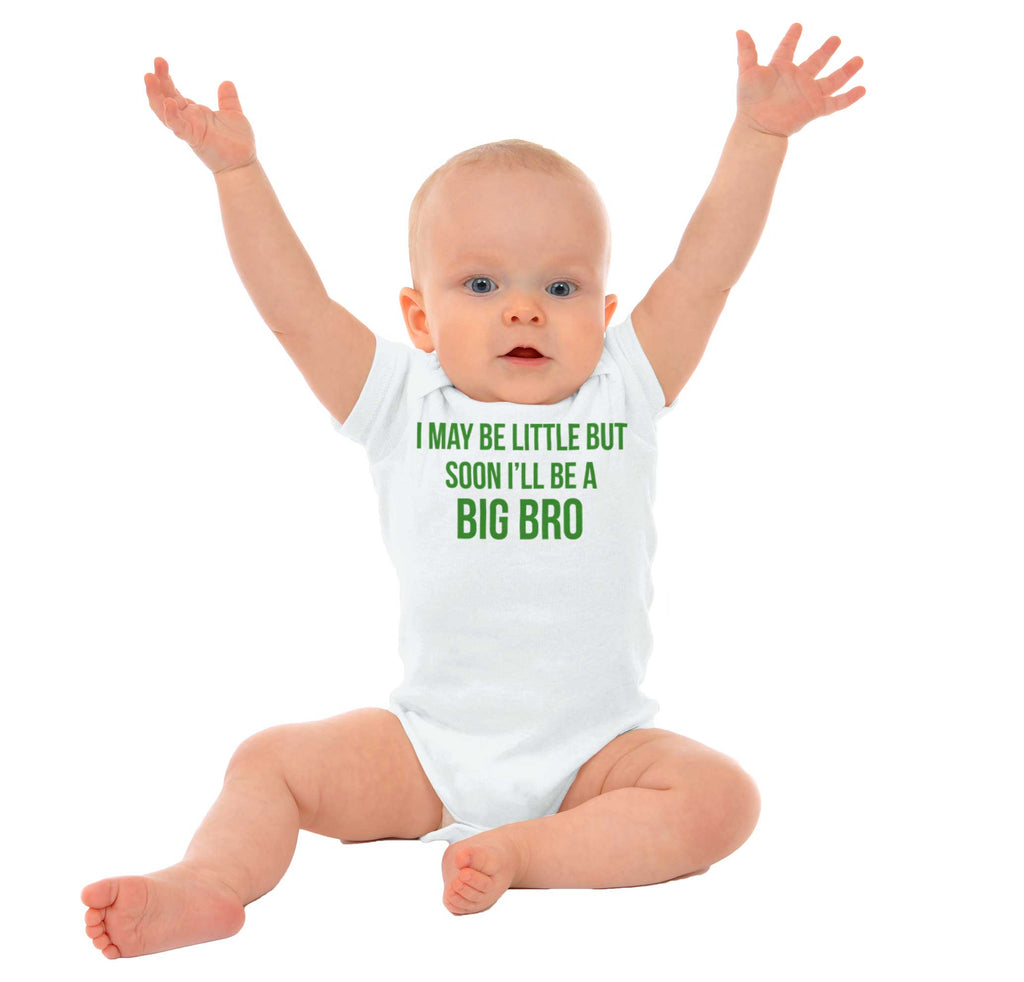 I May Be Little But Soon I'll Be A Big Bro Romper Bodysuit-Direct To Garment Print-Brisco Baby