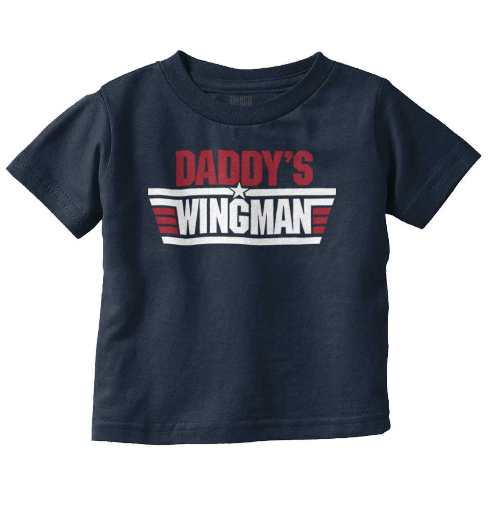 Daddy's Wingman Infant Toddler T Shirt-Direct To Garment Print-Brisco Baby