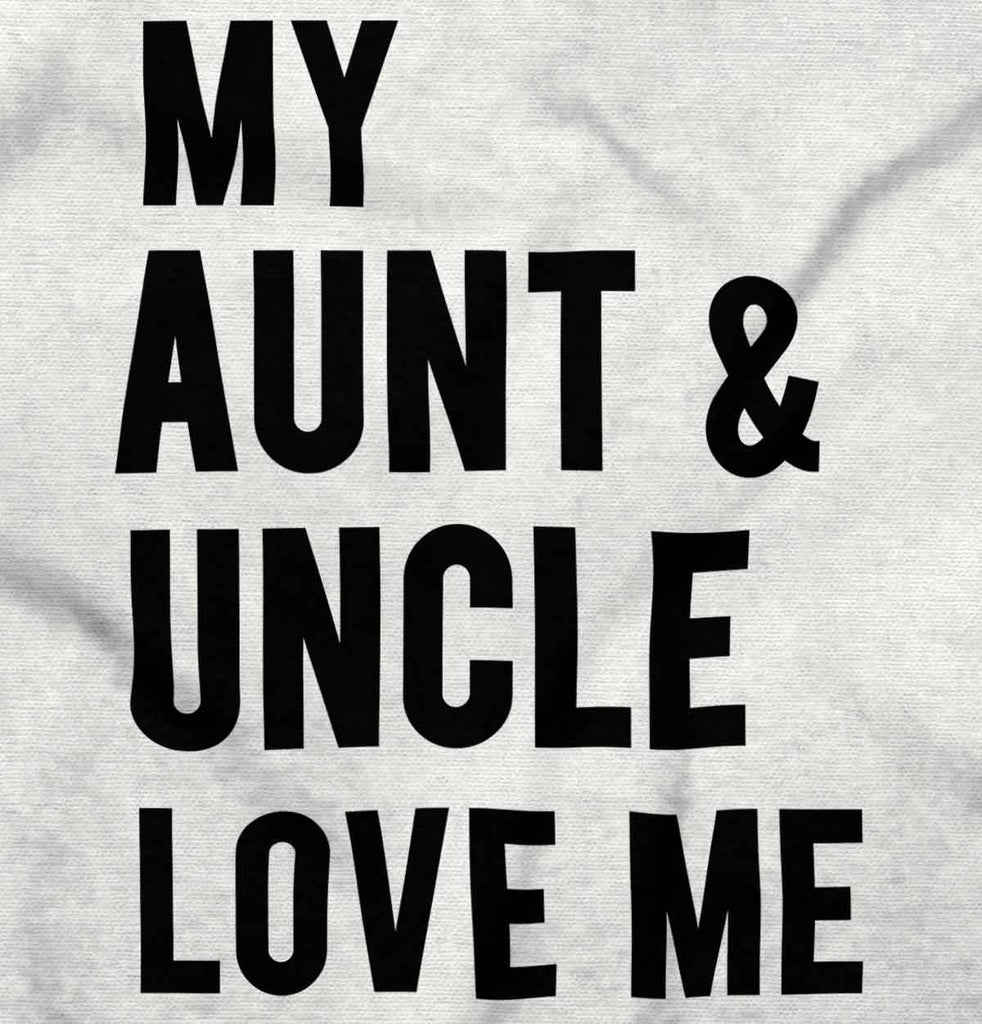Aunt And Uncle Love Me Infant Toddler T Shirt-Direct To Garment Print-Brisco Baby