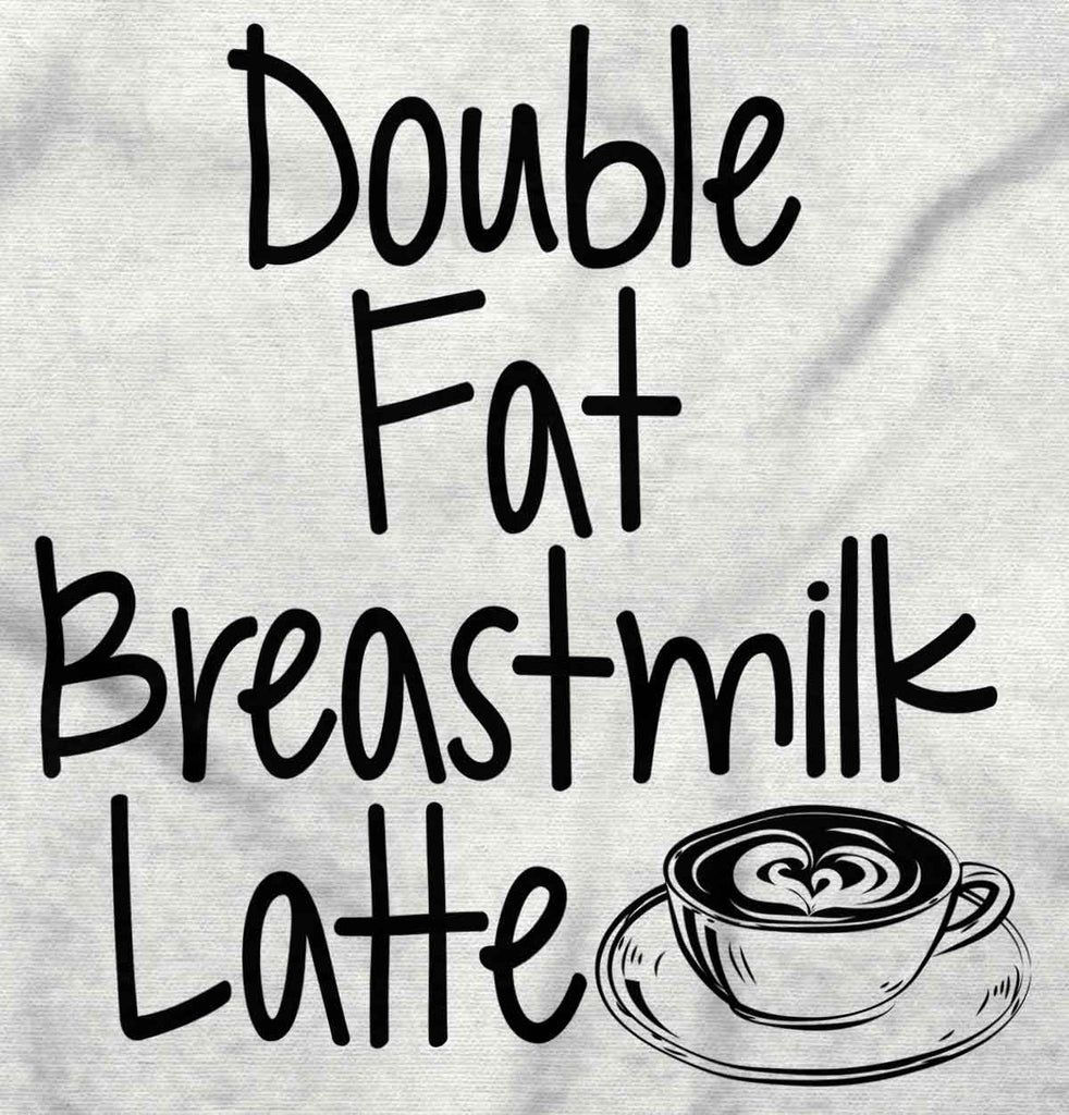 Breastmilk Latte Infant Toddler T Shirt-Direct To Garment Print-Brisco Baby