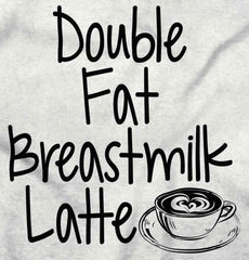 Breastmilk Latte Infant Toddler T Shirt-Direct To Garment Print-Brisco Baby