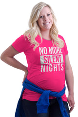 No More Silent Nights Maternity T-Shirt-Direct To Garment Print-Brisco Baby