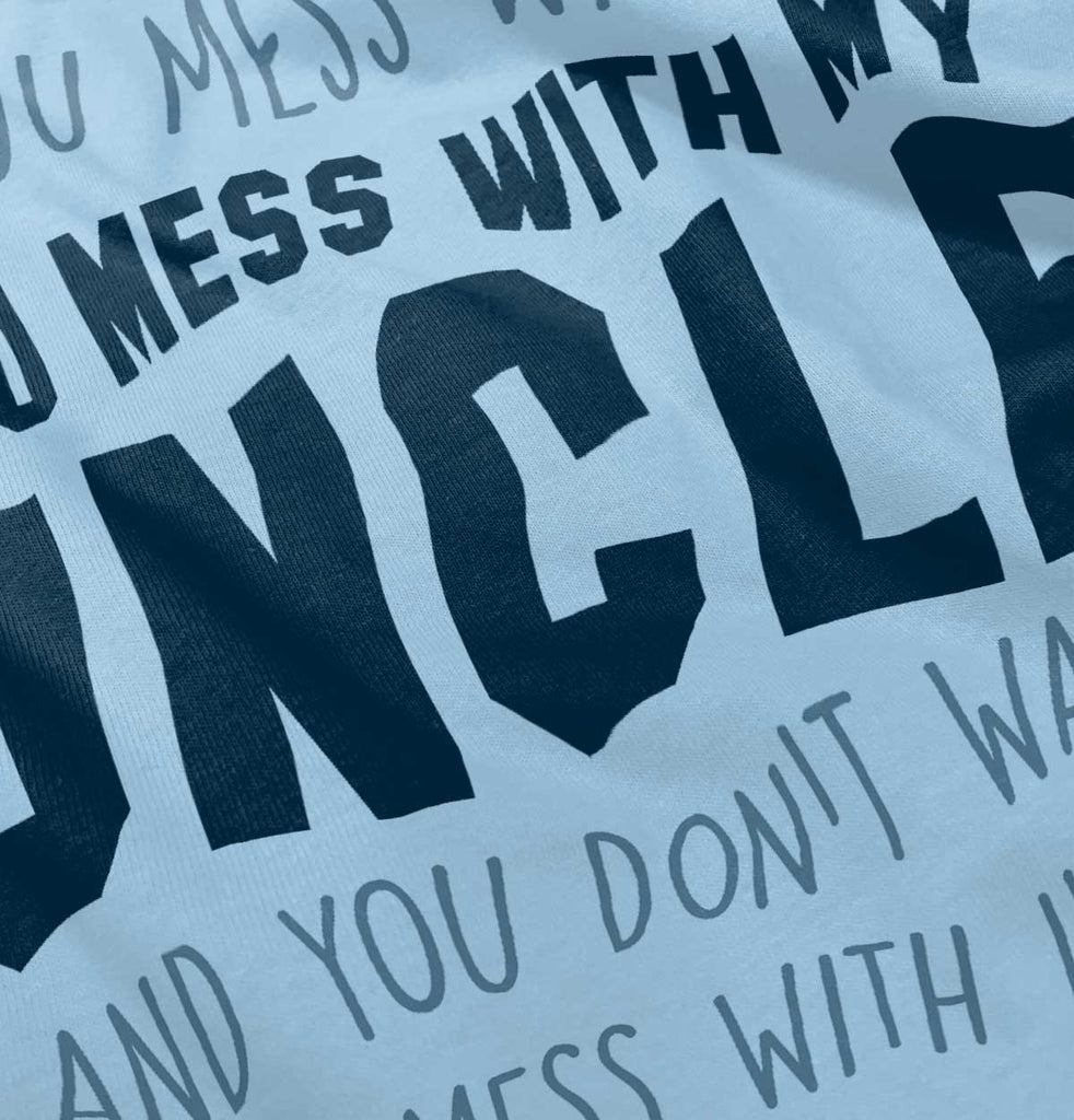 Mess With My Uncle Romper Bodysuit-Direct To Garment Print-Brisco Baby