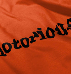 Notorious Infant Toddler T Shirt-Direct To Garment Print-Brisco Baby