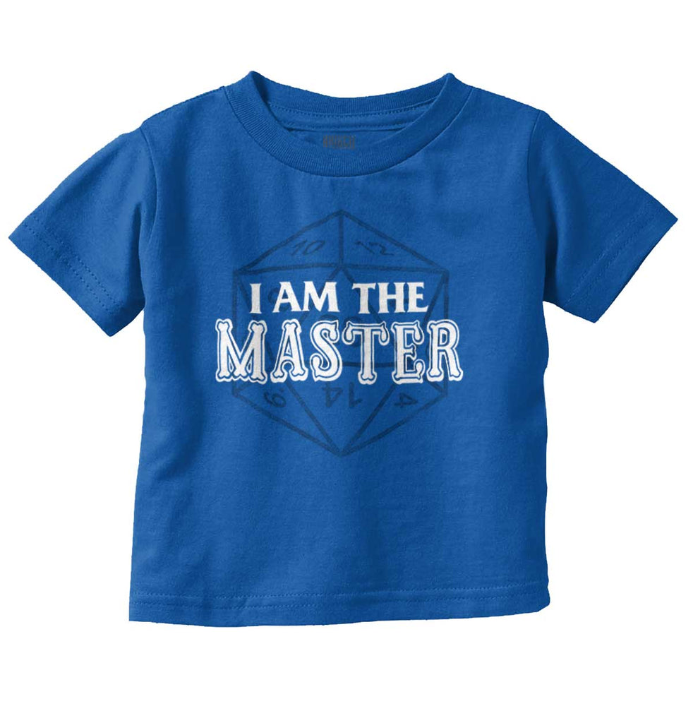 I Am The Master Dungeons Gamer Infant Toddler T Shirt-Direct To Garment Print-Brisco Baby