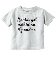 Nothin' On Grandma Infant Toddler T Shirt-Direct To Garment Print-Brisco Baby