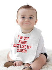 Swag Like Cousin Infant Baby Bib-Direct To Garment Print-Brisco Baby