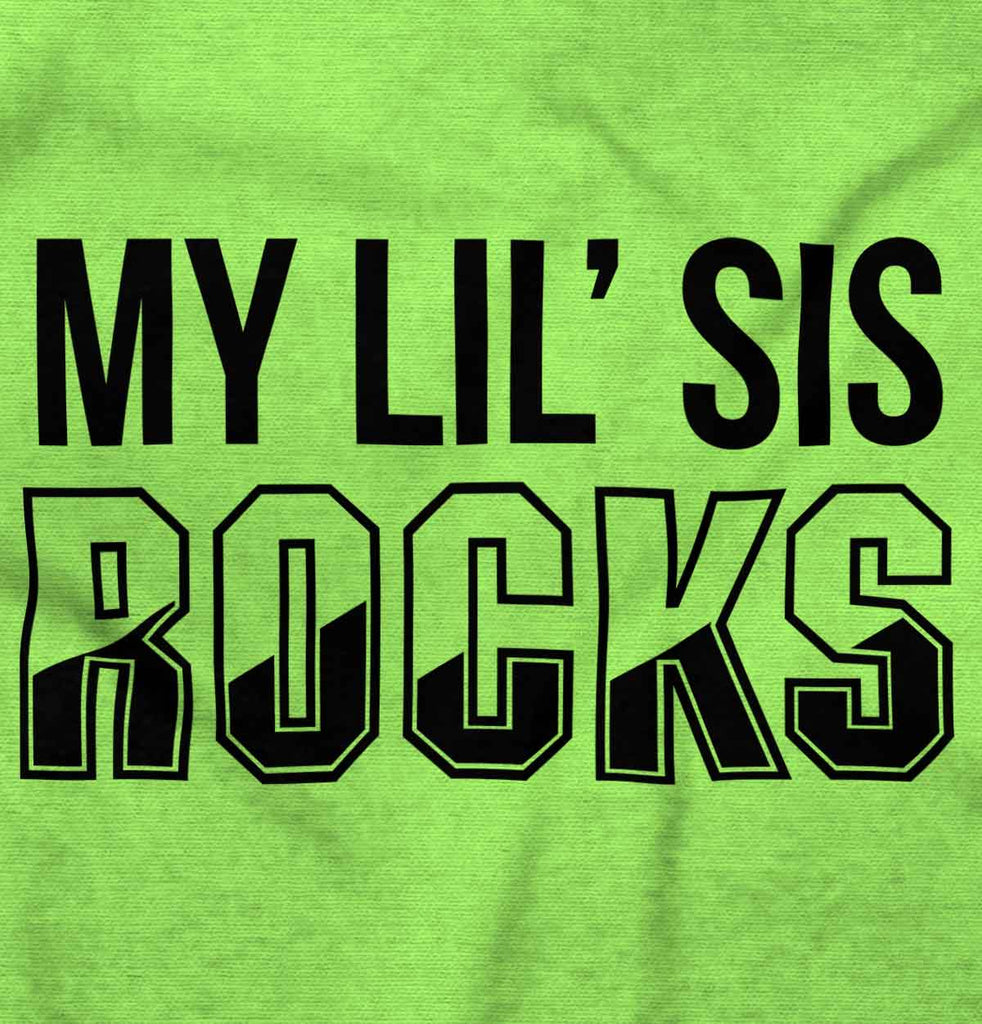My Lil' Sis Rocks Infant Toddler T Shirt-Direct To Garment Print-Brisco Baby