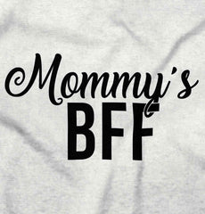 Mommy's BFF Infant Toddler T Shirt-Direct To Garment Print-Brisco Baby