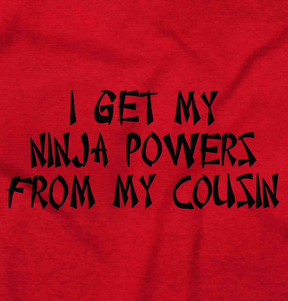 Ninja Powers From Cousin Romper Bodysuit-Direct To Garment Print-Brisco Baby