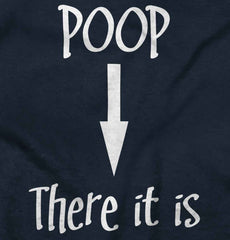 Poop There It Is Infant Toddler T Shirt-Direct To Garment Print-Brisco Baby