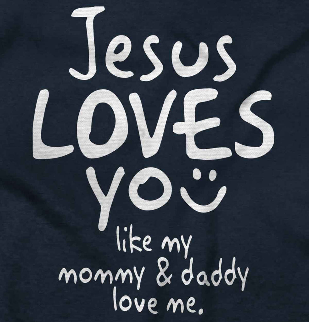 Jesus Loves You Infant Toddler T Shirt-Direct To Garment Print-Brisco Baby
