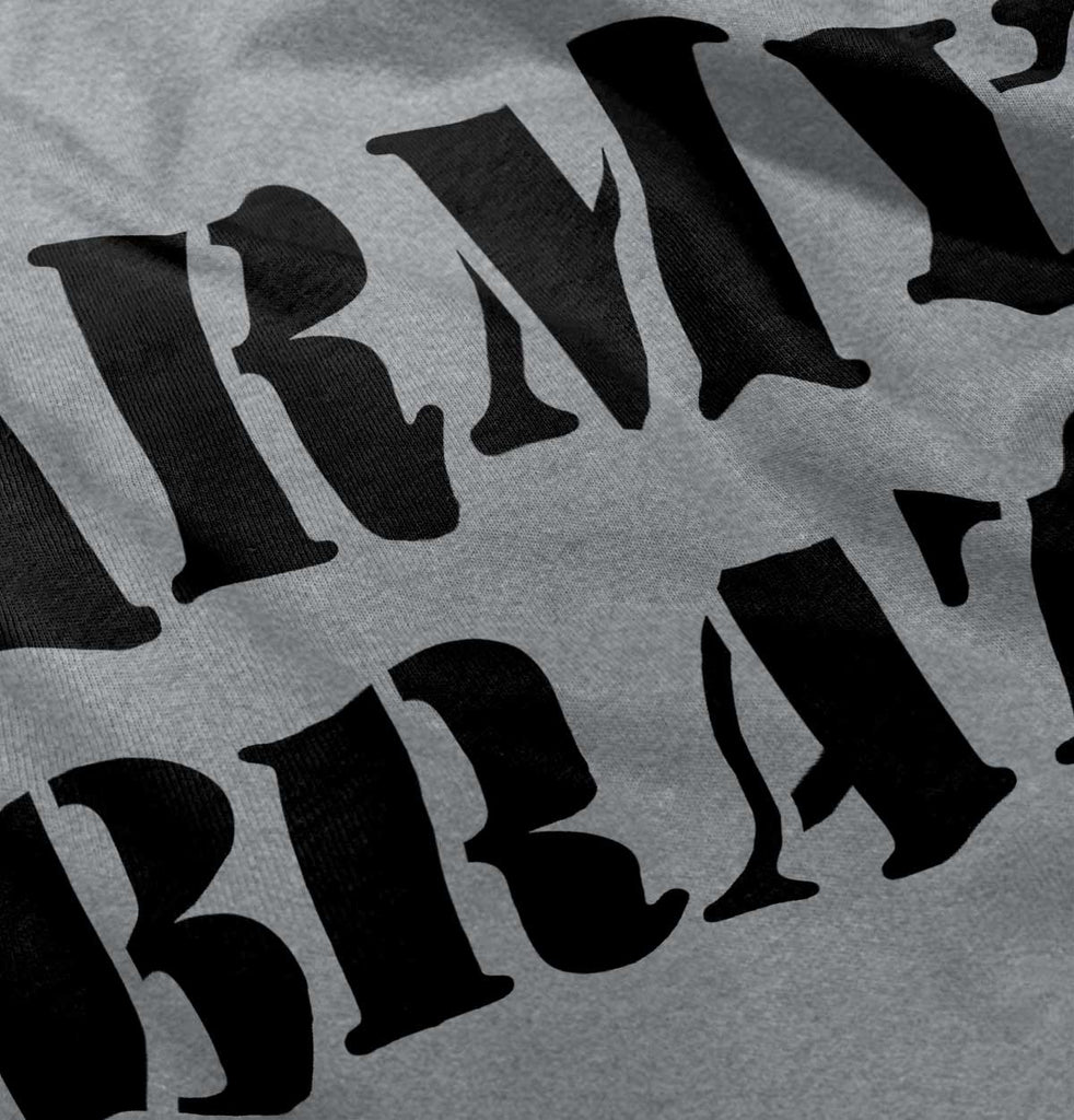 Army Brat Infant Toddler T Shirt-Direct To Garment Print-Brisco Baby